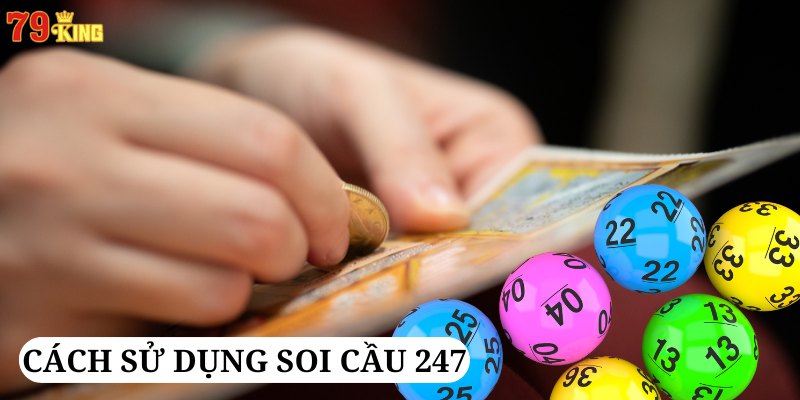 Cách sử dụng công cụ soi cầu 247 không hề dễ dàng